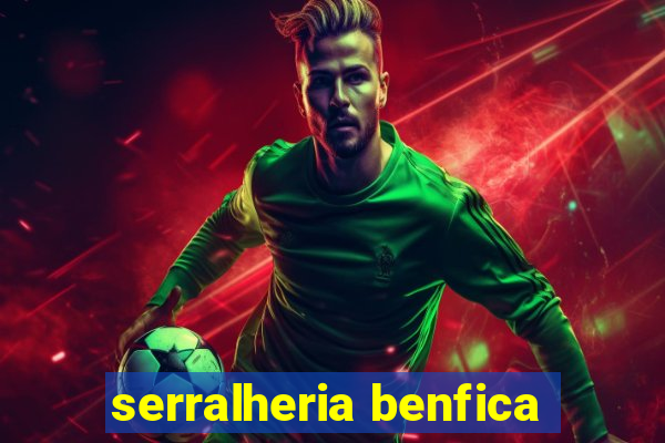 serralheria benfica